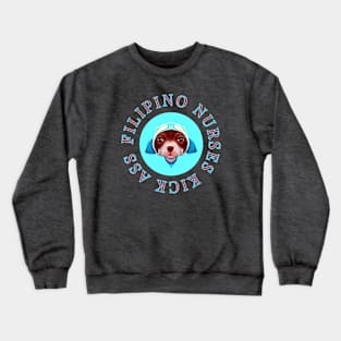 Filipino Nurse Cute Pitbull Medical Design Crewneck Sweatshirt